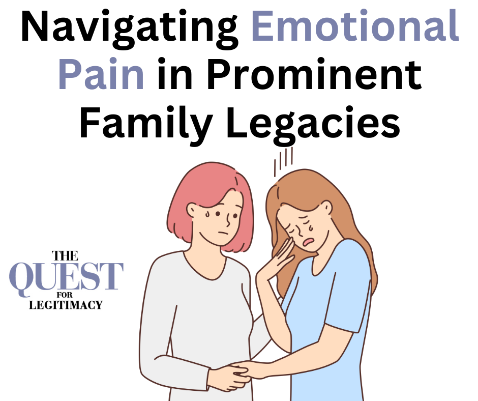 Navigating Emotional Pain in Prominent Family Legacies